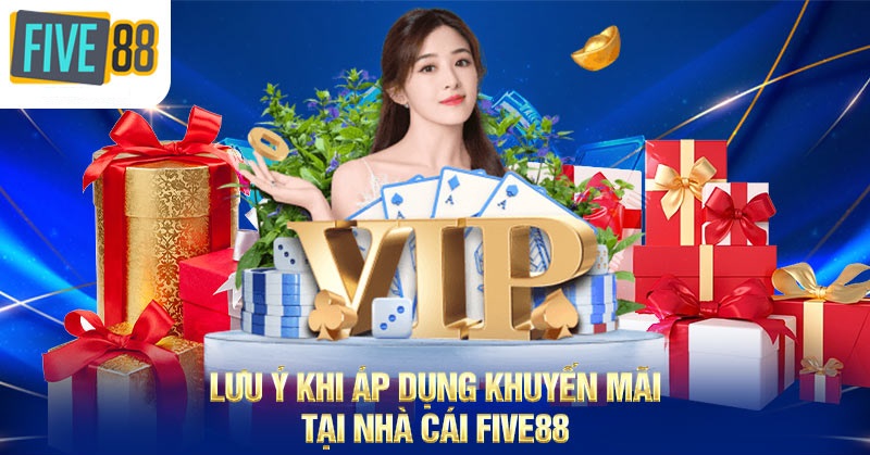 Lưu ý khuyến mãi Five88 nhà cái cá cược trực tuyến