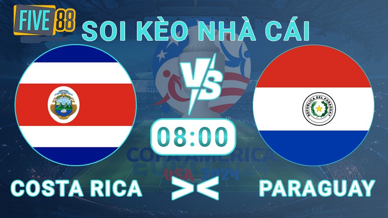 Soi kèo nhà cái Costa Rica vs Paraguay, 8:00 – 3/7 – Copa America 2024